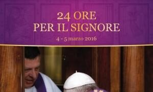 giubileo della Misericordia 24 ore per il Signore